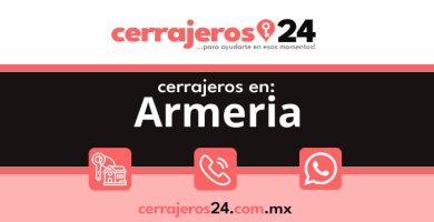 Cerrajeros 24 hrs en Armeria