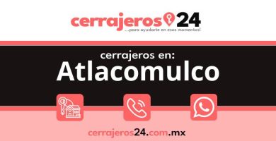 Cerrajeros 24 hrs en Atlacomulco