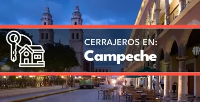 cerrajeros en Campeche