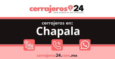 Cerrajeros 24 hrs en Chapala