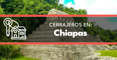 cerrajeros en Chiapas