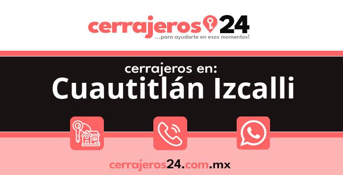 Cerrajeros 24 hrs en Cuautitlán Izcalli