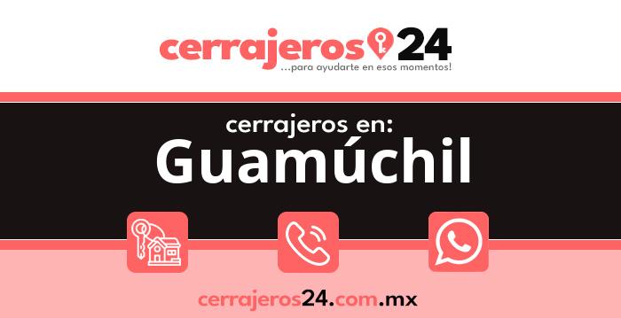 Cerrajeros 24 hrs en Guamúchil