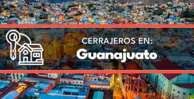 cerrajeros en Guanajuato