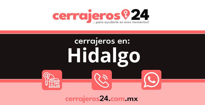 Cerrajeros 24 hrs en Hidalgo