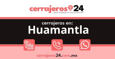 Cerrajeros 24 hrs en Huamantla