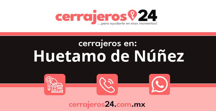 Cerrajeros 24 hrs en Huetamo de Núñez