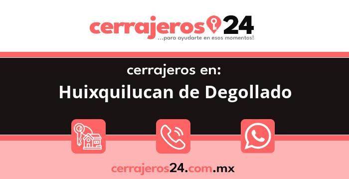 Cerrajeros 24 hrs en Huixquilucan de Degollado