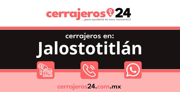 Cerrajeros 24 hrs en Jalostotitlán