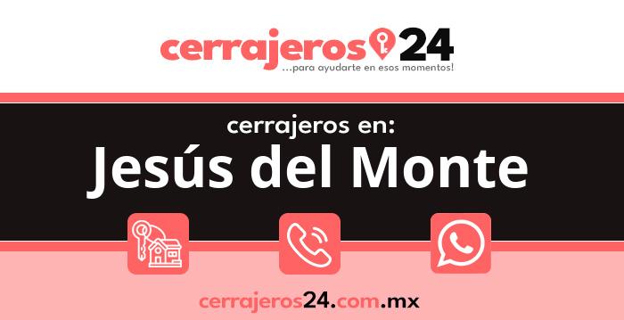 Cerrajeros 24 hrs en Jesús del Monte