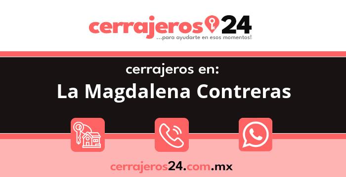 Cerrajeros 24 hrs en La Magdalena Contreras