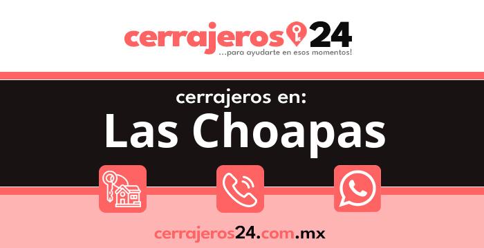 Cerrajeros 24 hrs en Las Choapas