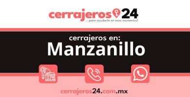 Cerrajeros 24 hrs en Manzanillo