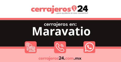 Cerrajeros 24 hrs en Maravatio