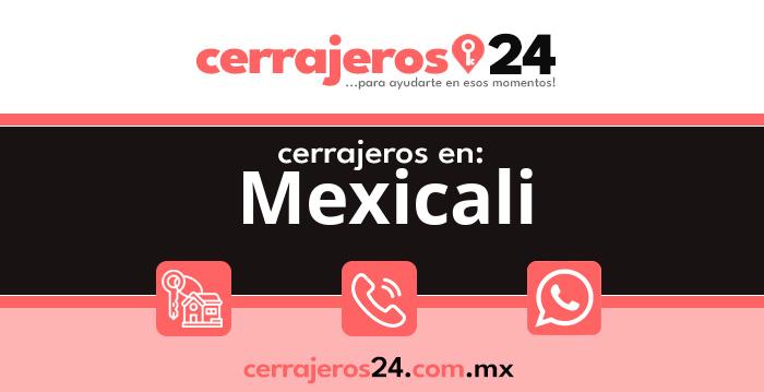 Cerrajeros 24 hrs en Mexicali