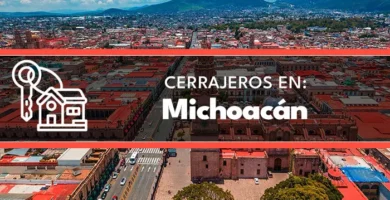 cerrajeros en Michoacan