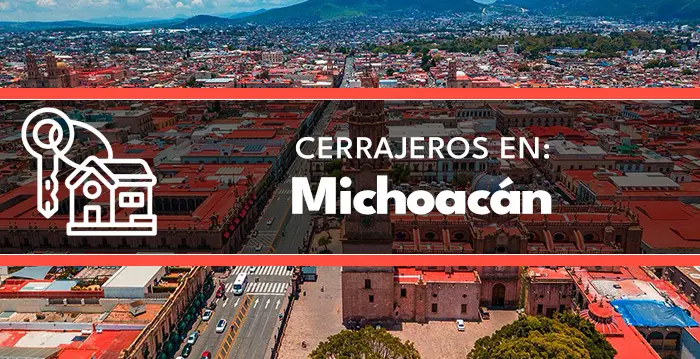 cerrajeros en Michoacan