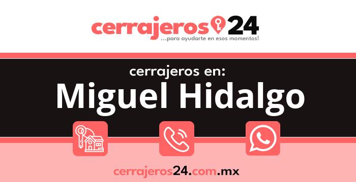 Cerrajeros 24 hrs en Miguel Hidalgo