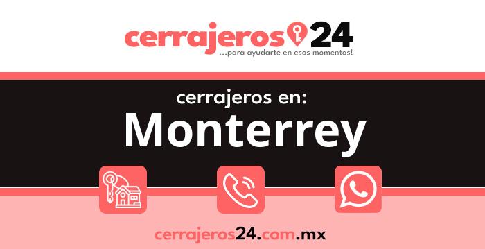Cerrajeros 24 hrs en Monterrey