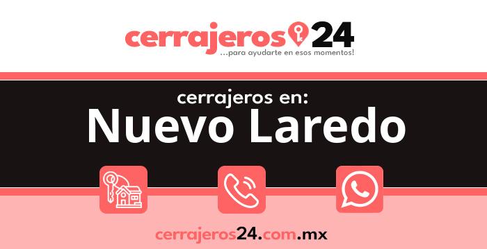 Cerrajeros 24 hrs en Nuevo Laredo