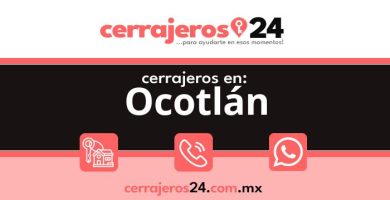 Cerrajeros 24 hrs en Ocotlán