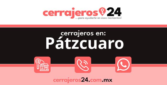 Cerrajeros 24 hrs en Pátzcuaro