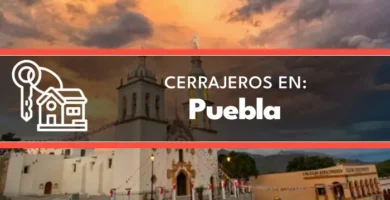 cerrajeros en Puebla