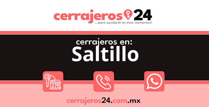 Cerrajeros 24 hrs en Saltillo