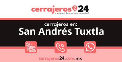 Cerrajeros 24 hrs en San Andrés Tuxtla