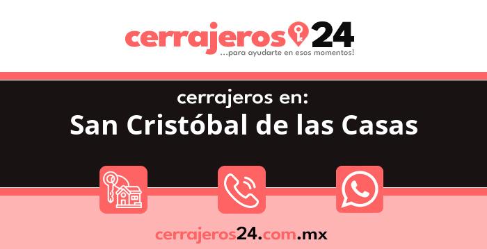Cerrajeros 24 hrs en San Cristóbal de las Casas