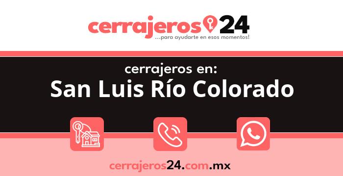 Cerrajeros 24 hrs en San Luis Río Colorado