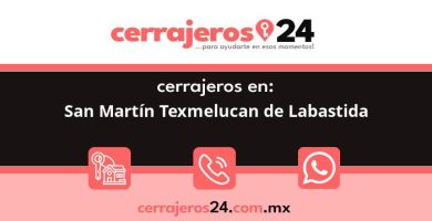 Cerrajeros 24 hrs en San Martín Texmelucan de Labastida