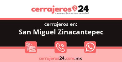 Cerrajeros 24 hrs en San Miguel Zinacantepec