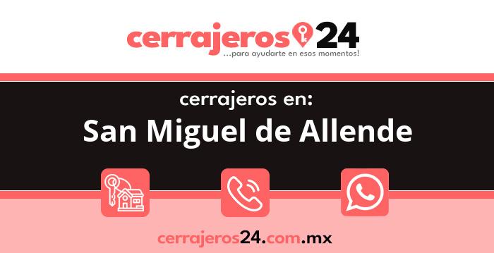 Cerrajeros 24 hrs en San Miguel de Allende