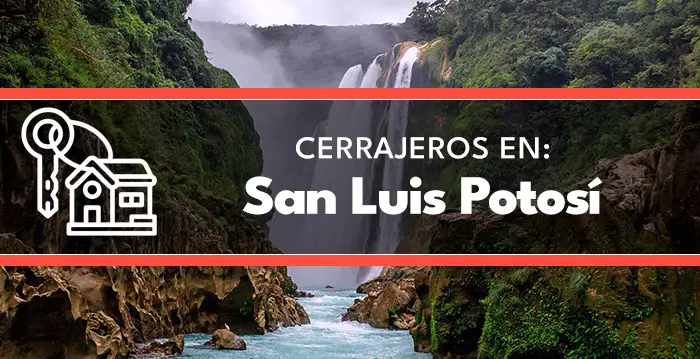 cerrajeros en San Luis Potosi