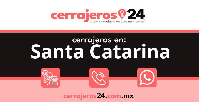 Cerrajeros 24 hrs en Santa Catarina