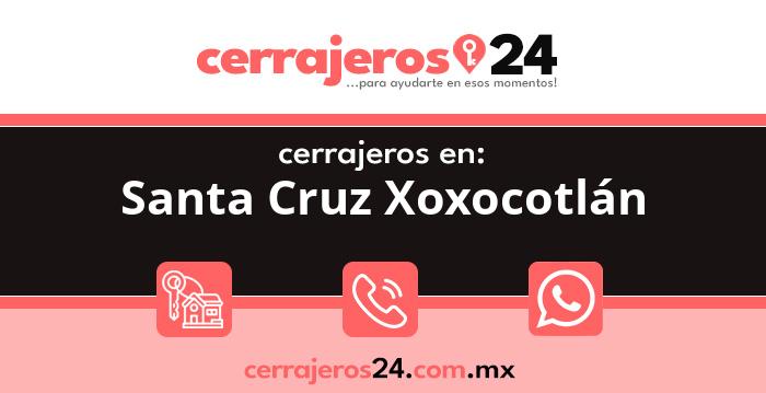 Cerrajeros 24 hrs en Santa Cruz Xoxocotlán
