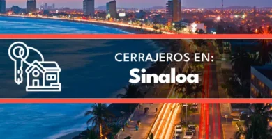cerrajeros en Sinaloa
