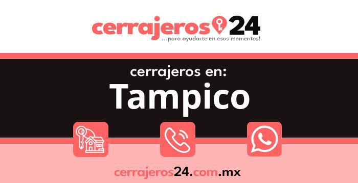 Cerrajeros 24 hrs en Tampico