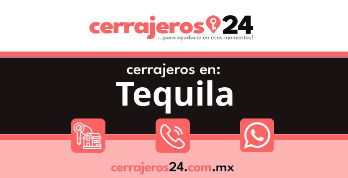 Cerrajeros 24 hrs en Tequila