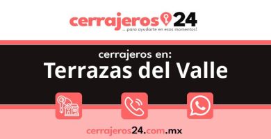 Cerrajeros 24 hrs en Terrazas del Valle