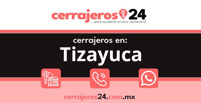 Cerrajeros 24 hrs en Tizayuca