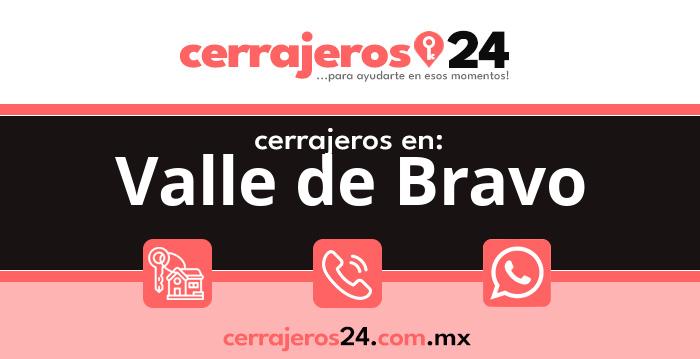 Cerrajeros 24 hrs en Valle de Bravo