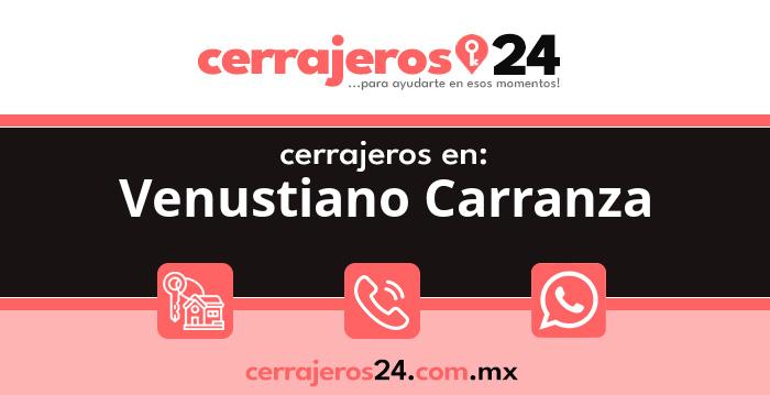 Cerrajeros 24 hrs en Venustiano Carranza