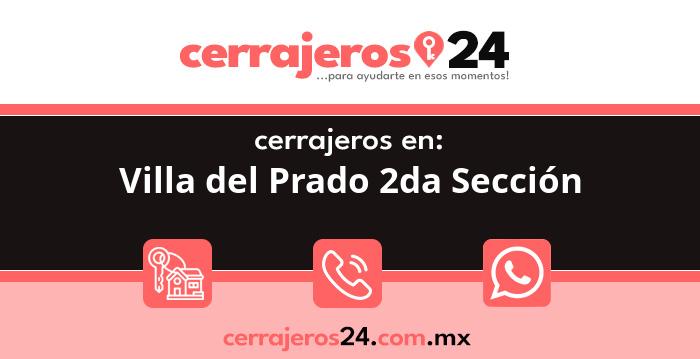 Cerrajeros 24 hrs en Villa del Prado 2da Sección